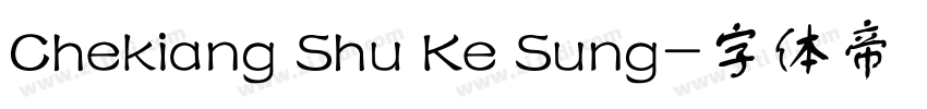 Chekiang Shu Ke Sung字体转换